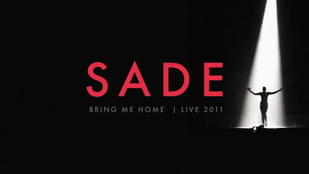 Sade: Bring Me Home - Live 2011