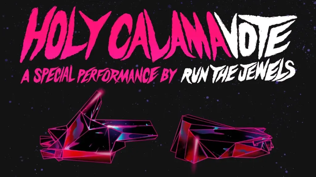 Holy Calamavote – A Special Performance by Run The Jewels