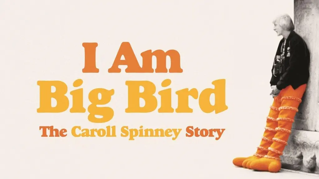 I Am Big Bird: The Caroll Spinney Story