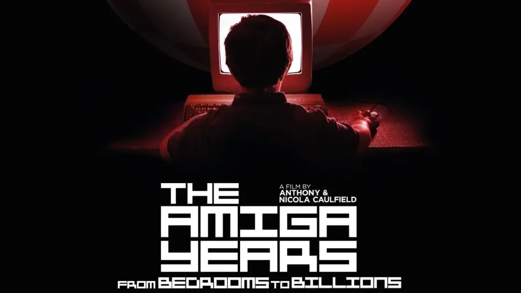 From Bedrooms to Billions: The Amiga Years