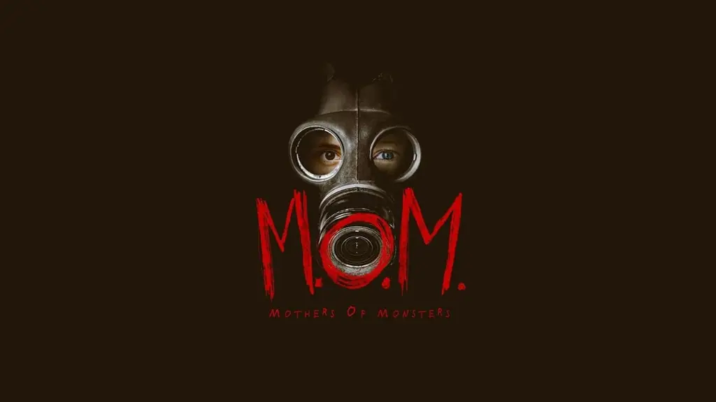 M.O.M.: Mothers of Monsters