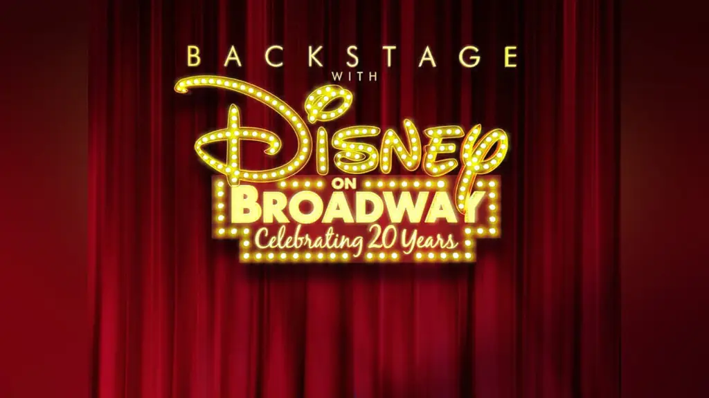 Backstage With Disney on Broadway: Celebrating 20 Years