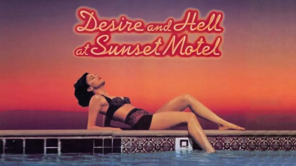 Desire and Hell at Sunset Motel