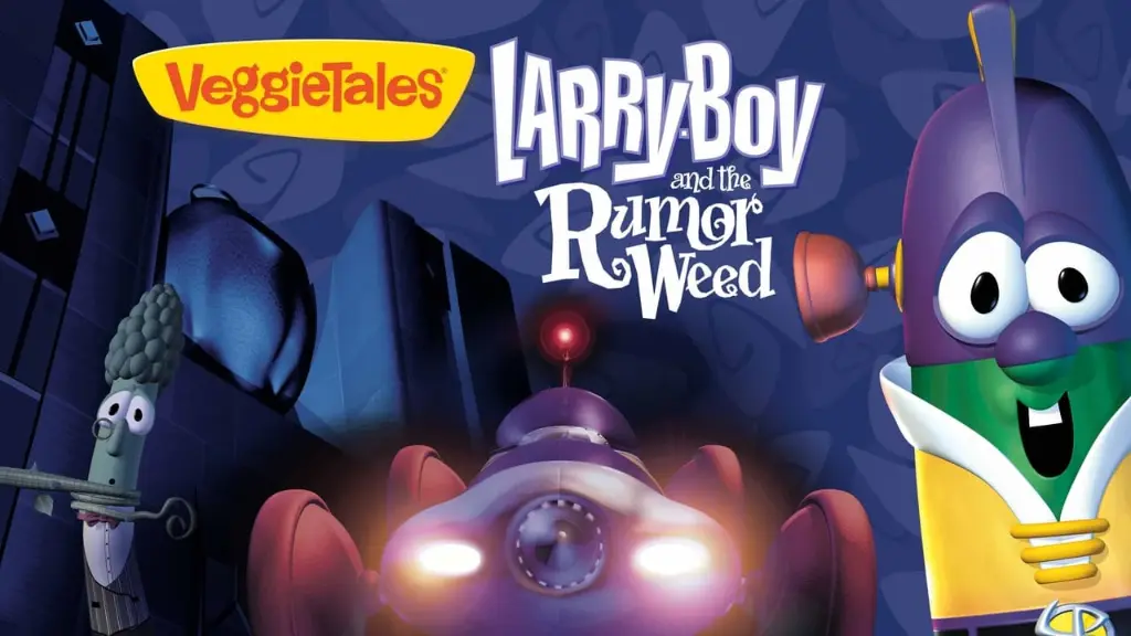 VeggieTales: Larry-Boy and the Rumor Weed