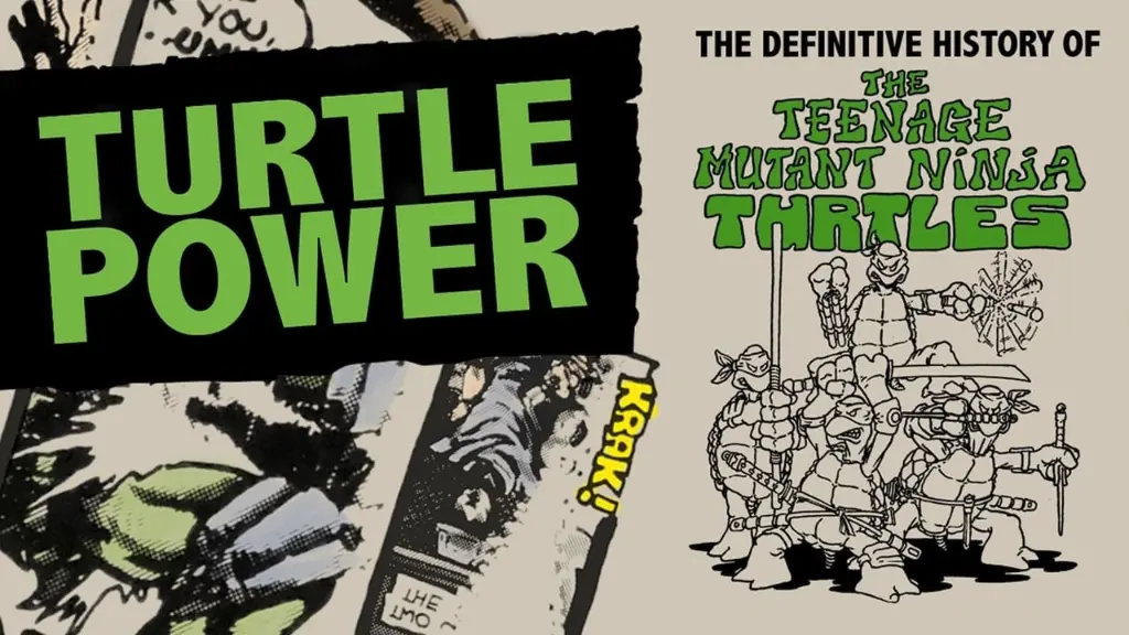 Turtle Power: The Definitive History of the Teenage Mutant Ninja Turtles