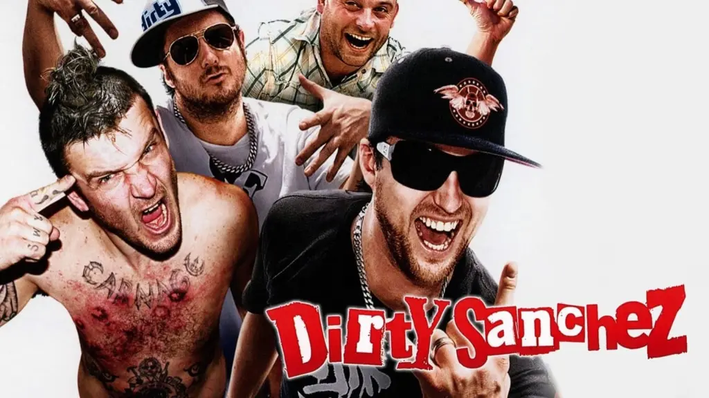 Dirty Sanchez: The Movie