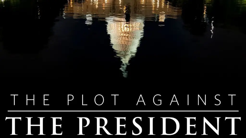 The Plot Against the President