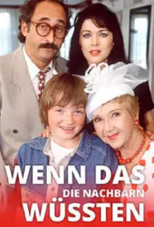 Wenn das die Nachbarn wüßten