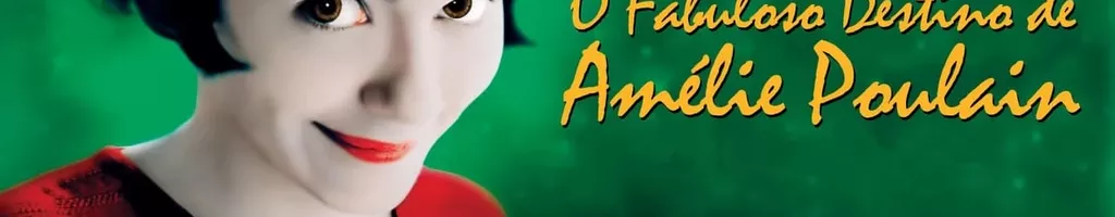 O Fabuloso Destino de Amélie Poulain