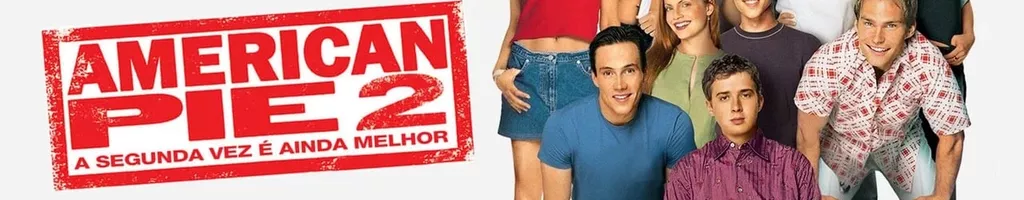 American Pie 2: A Segunda Vez é Ainda Melhor