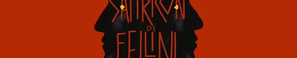 Satyricon de Fellini