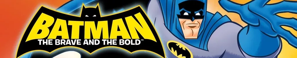 Batman: Os Bravos e Destemidos