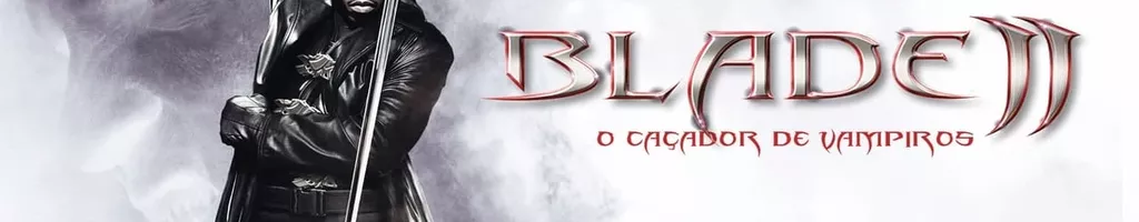 Blade II: O Caçador de Vampiros