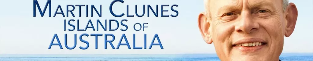 Martin Clunes: Islands of Australia