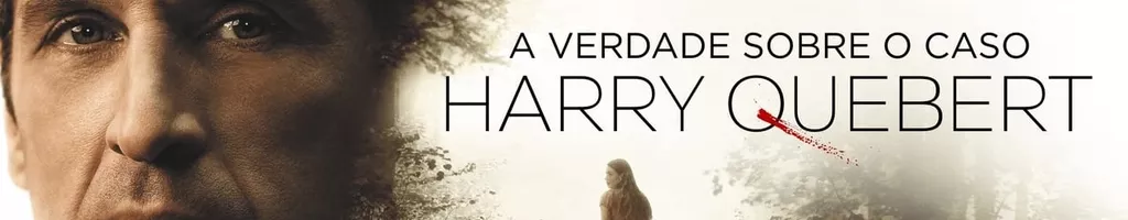 A Verdade Sobre o Caso Harry Quebert