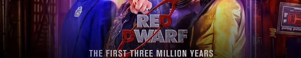 Red Dwarf: The First Three Million Years