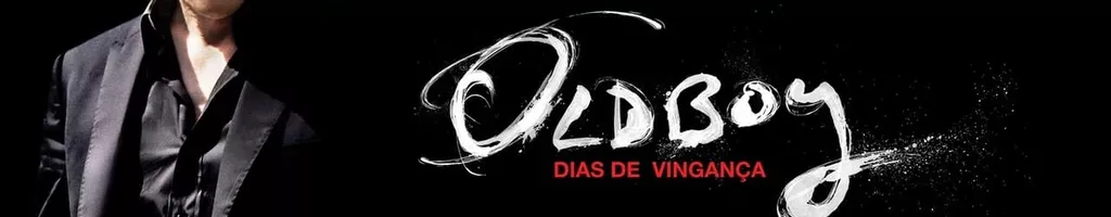 Oldboy: Dias de Vingança