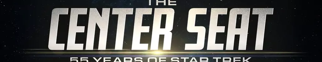 The Center Seat: 55 Years of Star Trek