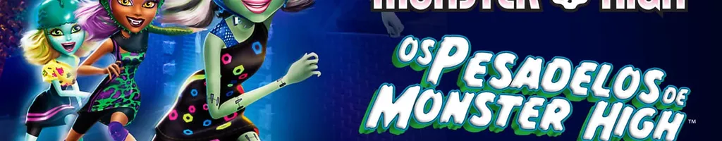 Monster High: Os Pesadelos de Monster High