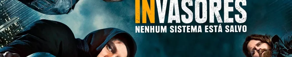 Invasores - Nenhum Sistema Está à Salvo