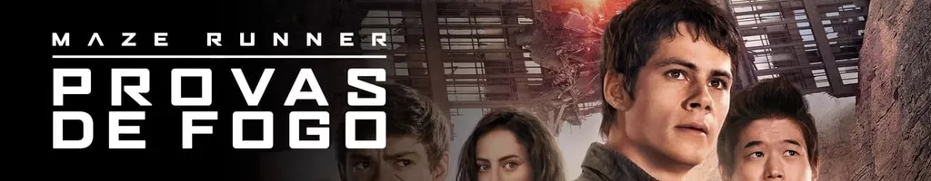 Maze Runner: Prova de Fogo