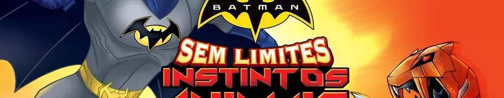 Batman Sem Limites: Instintos Animais