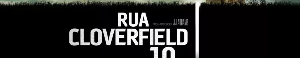 Rua Cloverfield, 10