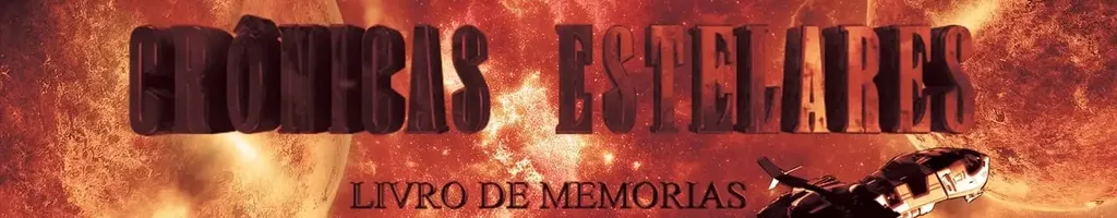 Crônicas Estelares: Livro de Memorias