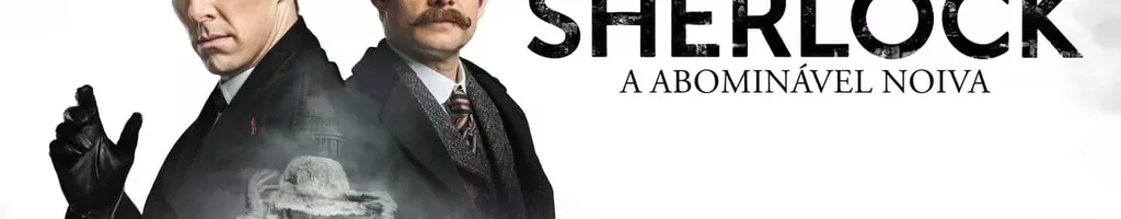 Sherlock: A Abominável Noiva