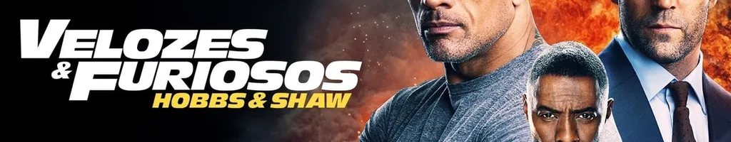 Velozes & Furiosos: Hobbs & Shaw