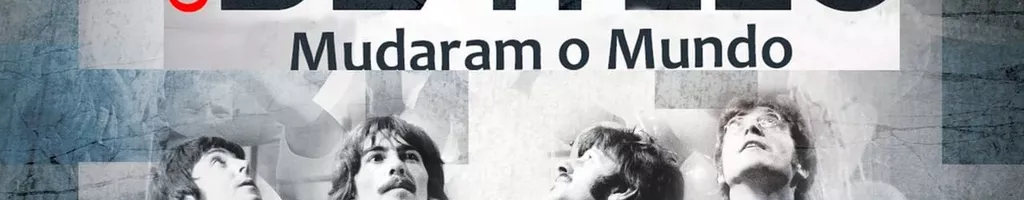 Como os Beatles Mudaram o Mundo