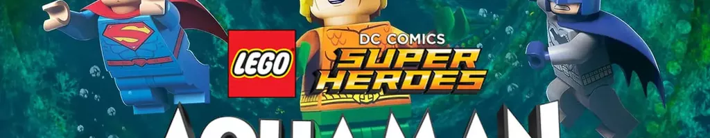 LEGO DC Comics Super Heróis - Aquaman: A Fúria de Atlântida