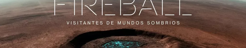 Fireball: Mitos, Cometas e Meteoros