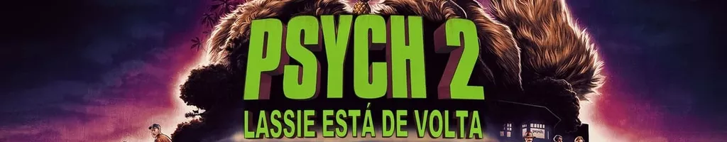 Psych 2: Lassie está de Volta