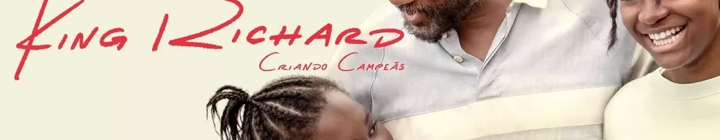 King Richard: Criando Campeãs