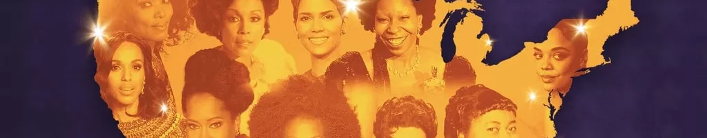 Soul of a Nation: A Ascensão das Artistas Negras de Hollywood