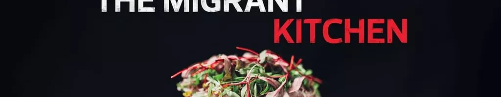 The Migrant Kitchen