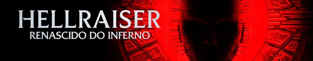 Hellraiser: Renascido do Inferno