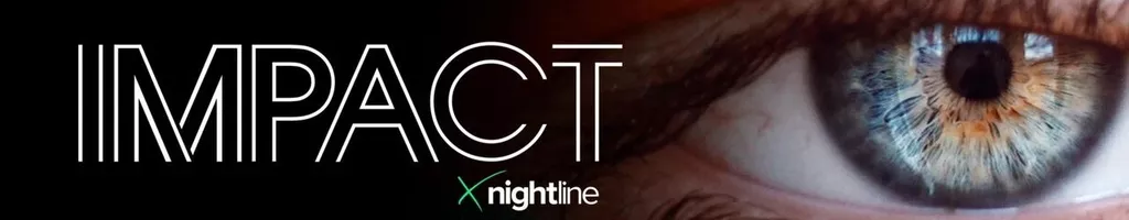 Impact x Nightline