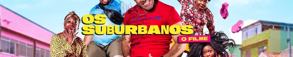 Os Suburbanos: O Filme