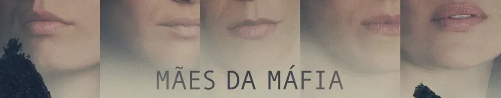 Mães da Máfia