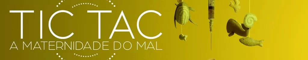 Tic-Tac: A Maternidade do Mal