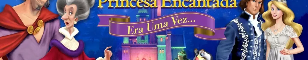 A Princesa Encantada: Era Uma Vez…