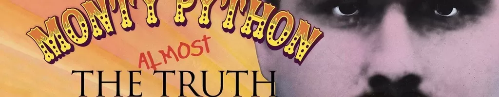 Monty Python: Almost the Truth (The Lawyer's Cut)