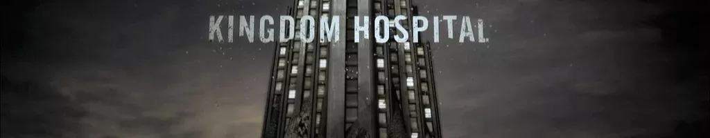 Stephen King's Kingdom Hospital