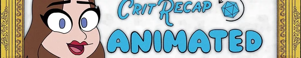 Crit Recap Animated