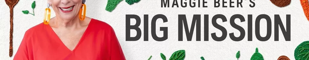 Maggie Beer's Big Mission