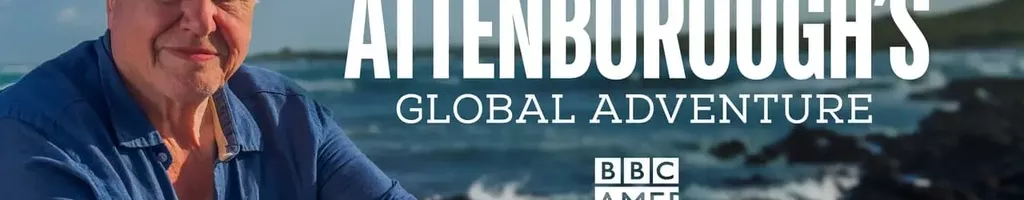 David Attenborough's Global Adventure