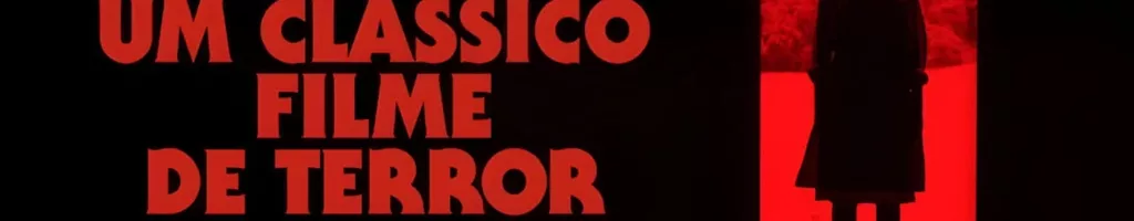 Um Clássico Filme de Terror