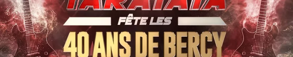 Taratata fête les 40 ans de Bercy